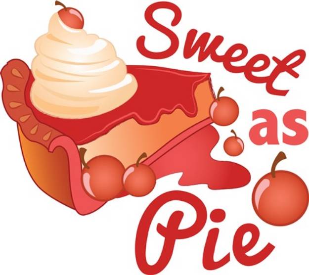 Picture of Sweet As Pie SVG File