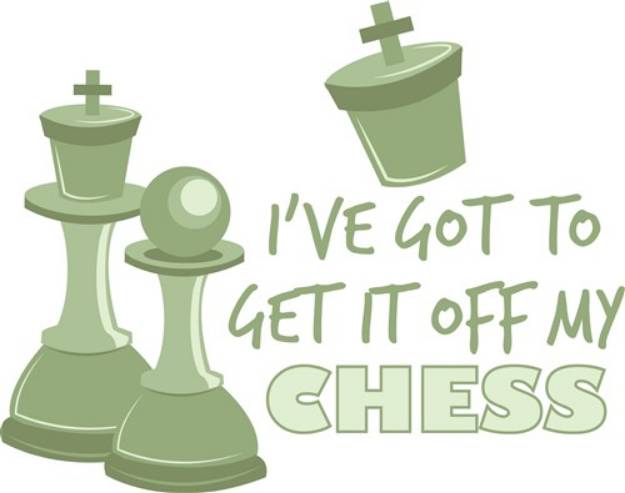 Picture of Off My Chess SVG File