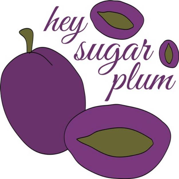 Picture of Hey Sugar Plum SVG File