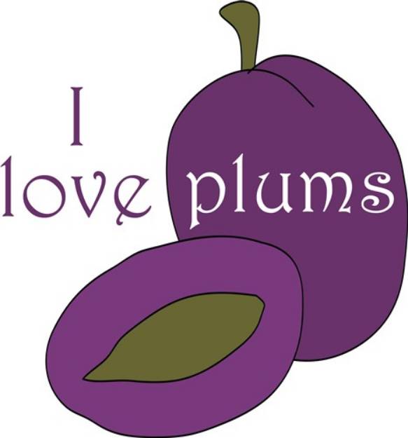 Picture of I Love Plums SVG File