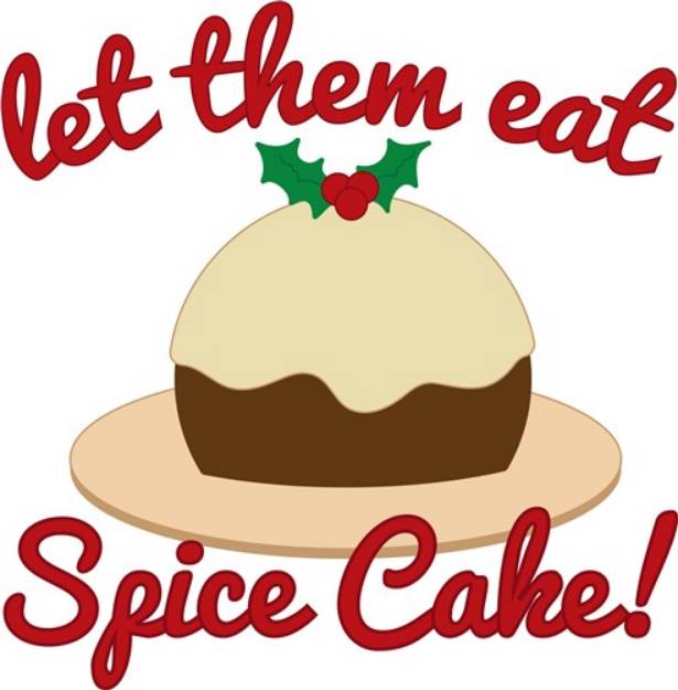 Picture of Eat Spice Cake SVG File