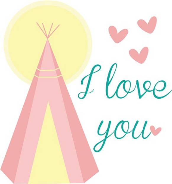 Picture of I Love You Teepee SVG File