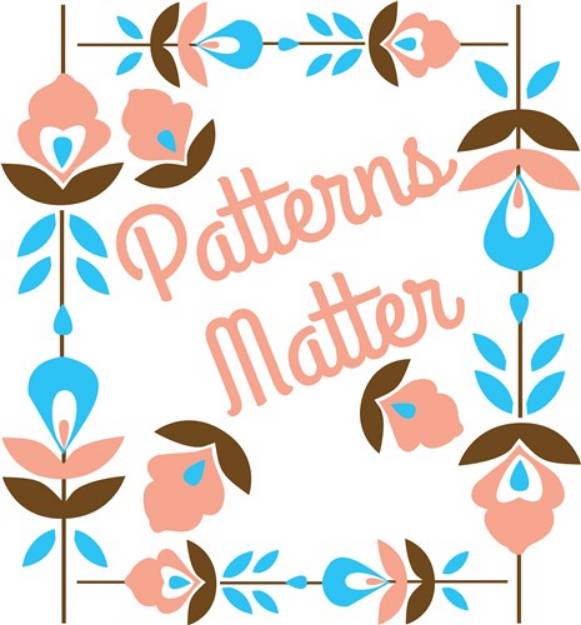 Picture of Patterns Matter Floral SVG File