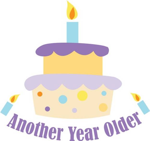 Picture of Another Year Older Cake SVG File