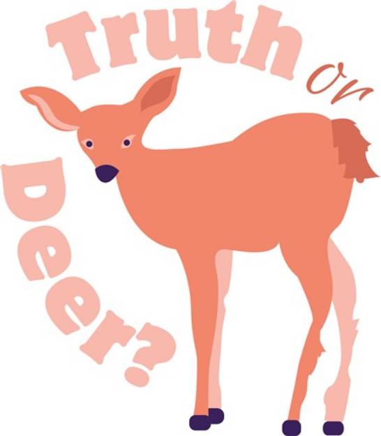 Picture of Truth Or Deer SVG File