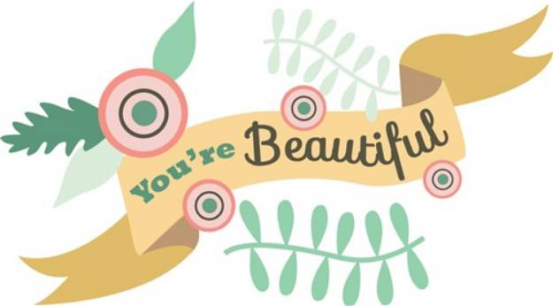 Picture of Youre Beautiful SVG File