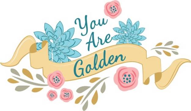 Picture of You Are Golden SVG File