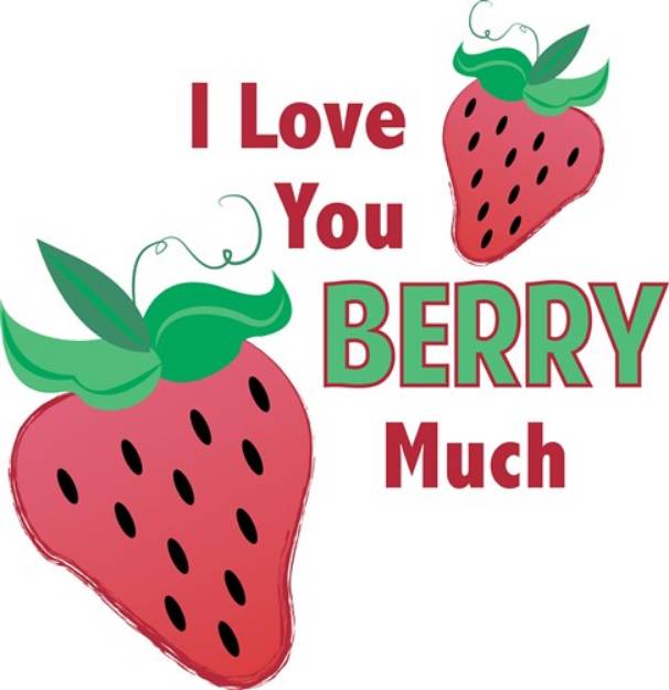 Picture of Love You Berry Much SVG File