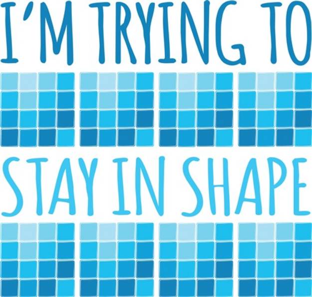 Picture of Stay In Shape SVG File