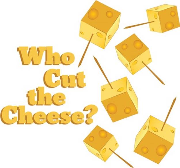 Picture of Who Cut Cheese SVG File