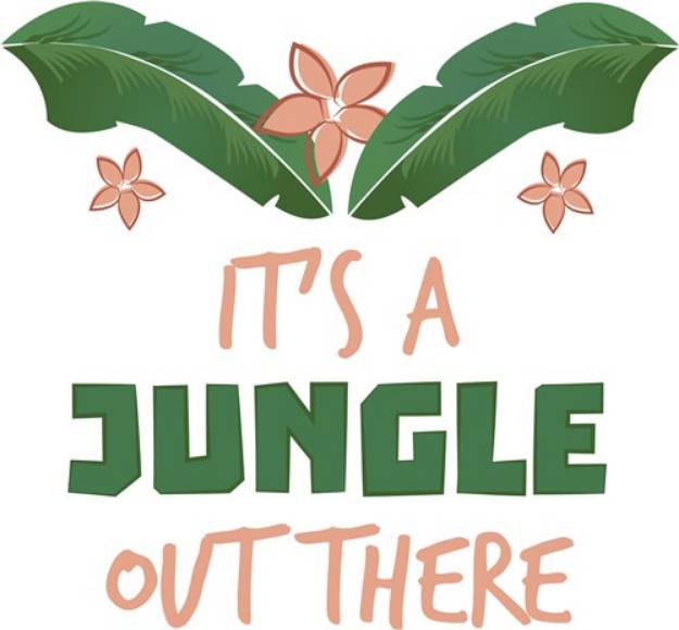 Picture of Its A Jungle SVG File