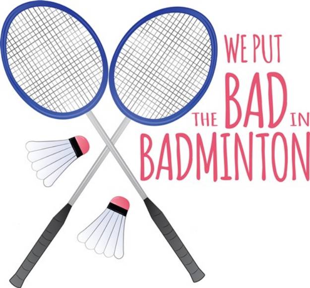 Picture of Bad In Badminton SVG File