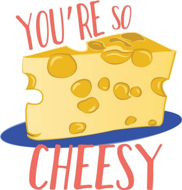 Picture of So Cheesy SVG File