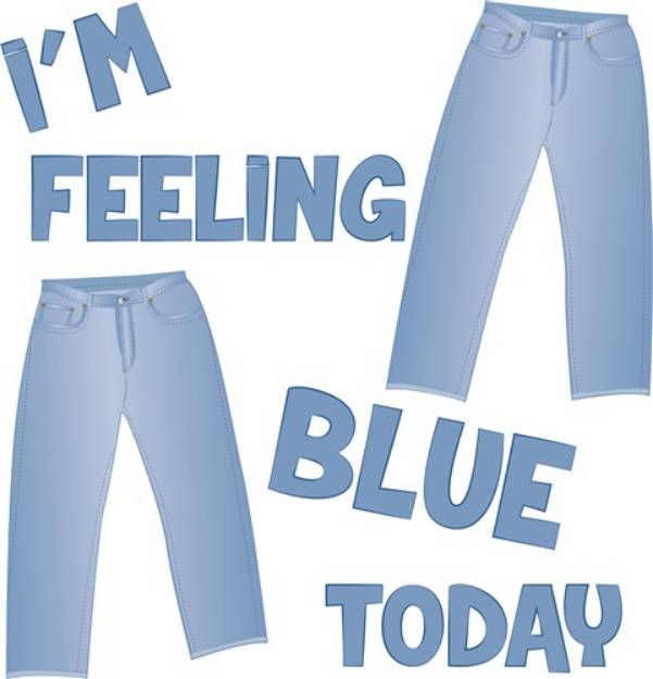 Picture of Im Feeling Blue Today SVG File