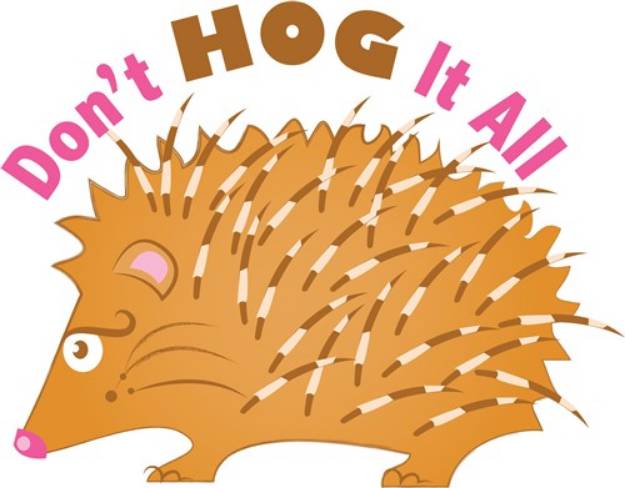Picture of Dont Hog It All SVG File