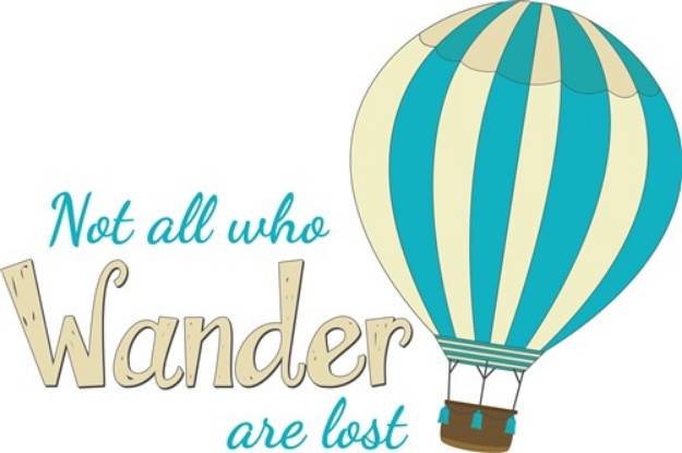 Picture of Not Who All Wander SVG File