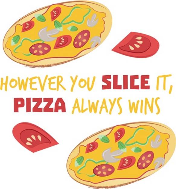Picture of Pizza Always Wins SVG File