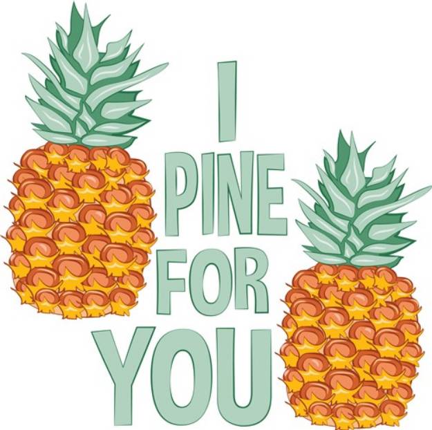Picture of I Pine For You SVG File