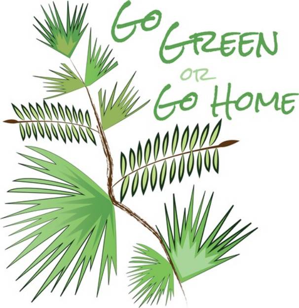 Picture of Go Green Or Go Home SVG File