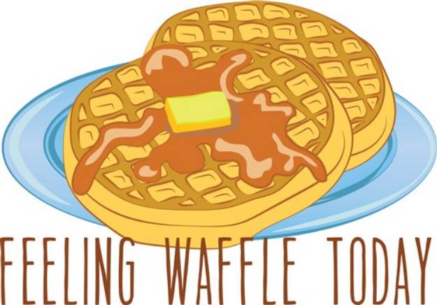 Picture of Feeling Waffle Today SVG File