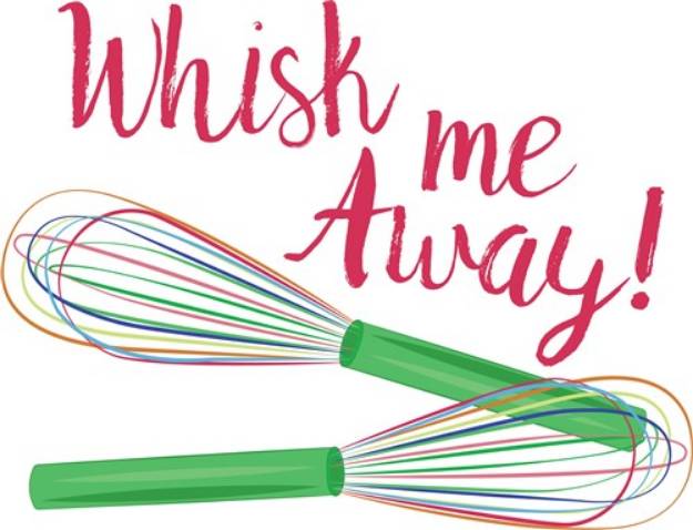 Picture of Whisk Me Away SVG File