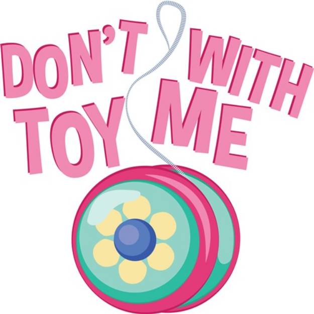 Picture of Dont Toy With Me SVG File
