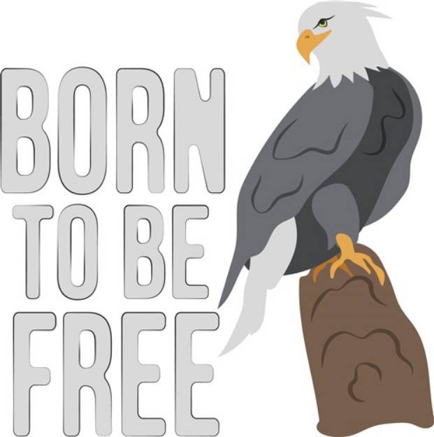 Picture of Born To Be Free SVG File