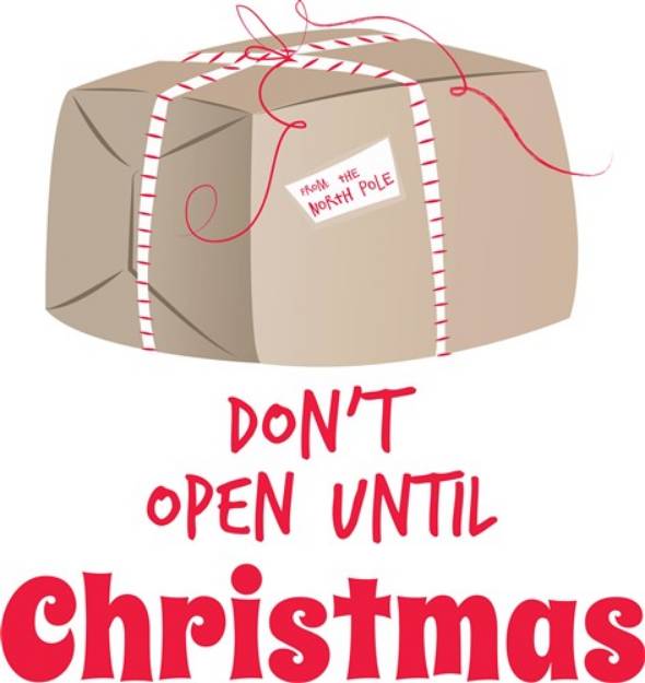 Picture of Dont Open Until Christmas SVG File