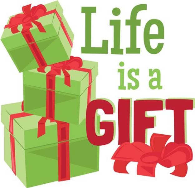 Picture of Life is A Gift SVG File