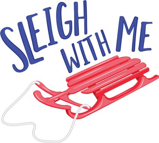 Picture of Sleigh With Me SVG File