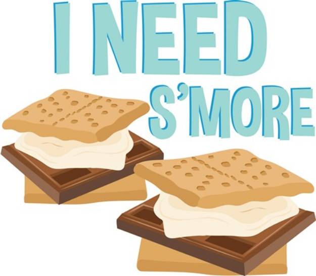 Picture of I Need Smore SVG File