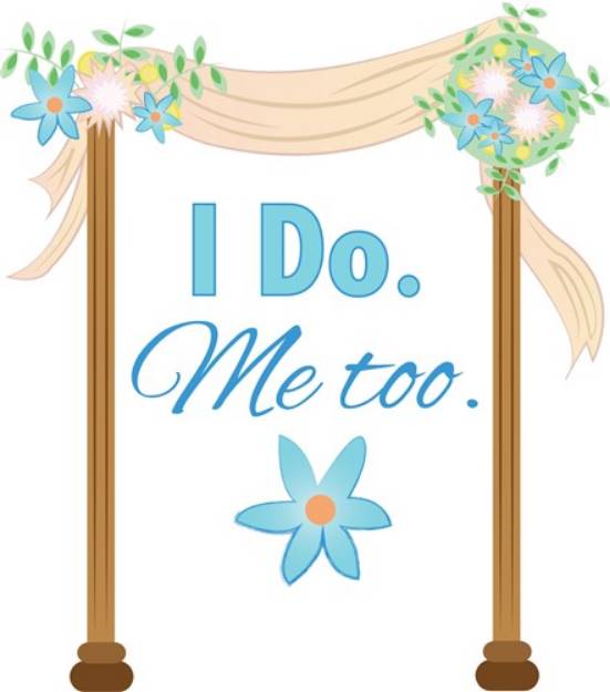 Picture of I Do, Me Too SVG File