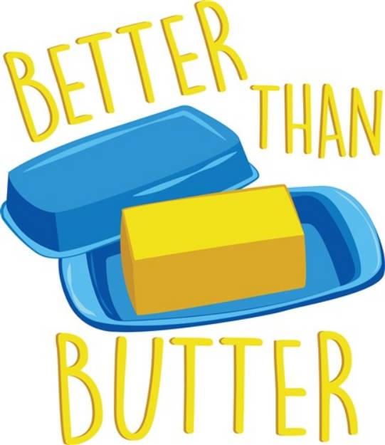 Picture of Better Than Butter SVG File