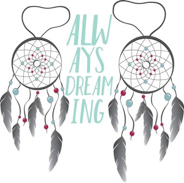 Picture of Always Dreaming SVG File