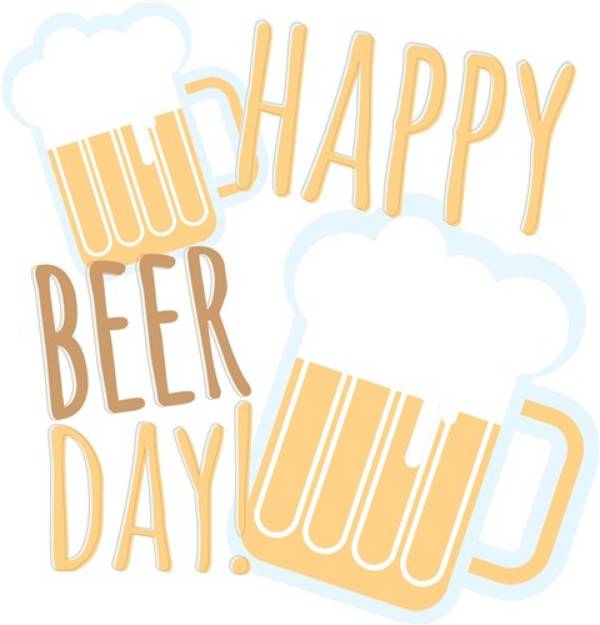Picture of Happy Beer Day SVG File