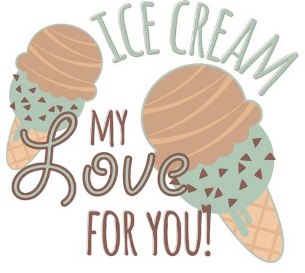 Picture of Ice Cream My Love SVG File