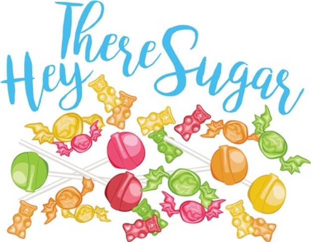 Picture of Hey There Sugar SVG File