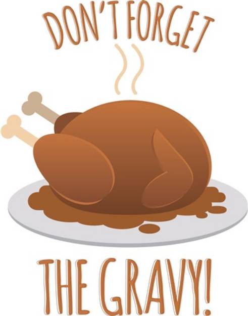 Picture of Dont Forget Gravy SVG File