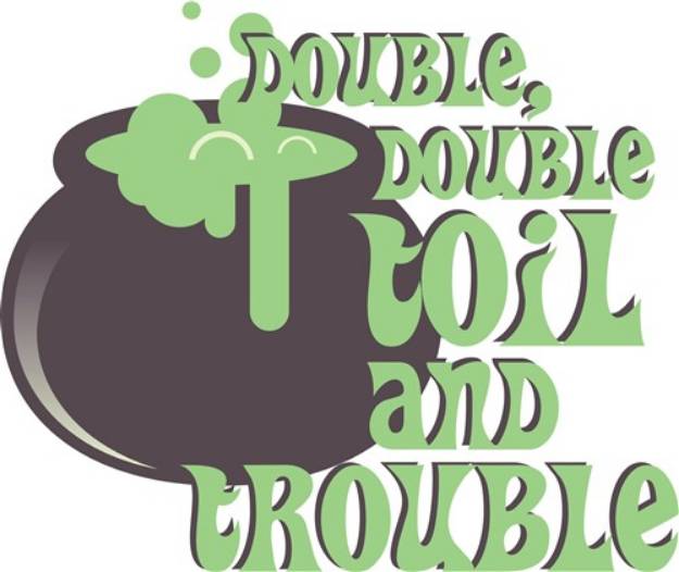 Picture of Toil And Trouble SVG File