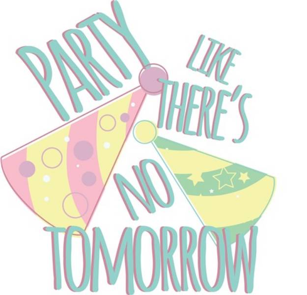 Picture of Party Tomorrow SVG File