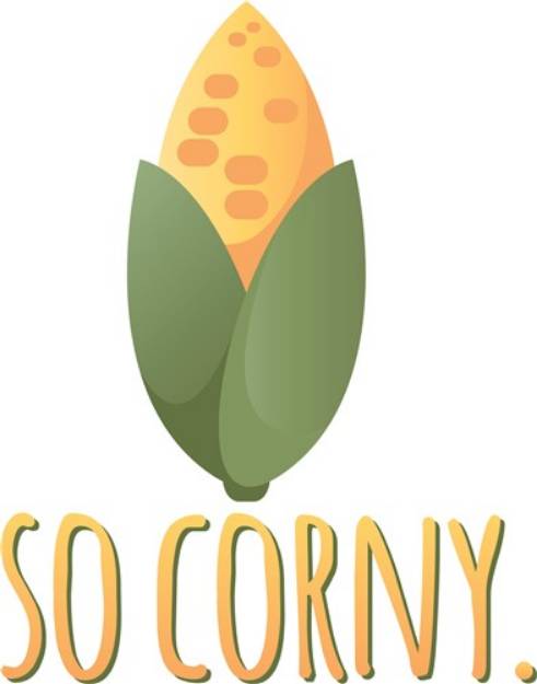 Picture of So Corny SVG File