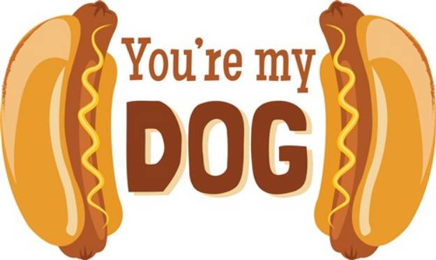 Picture of Youre My Dog SVG File