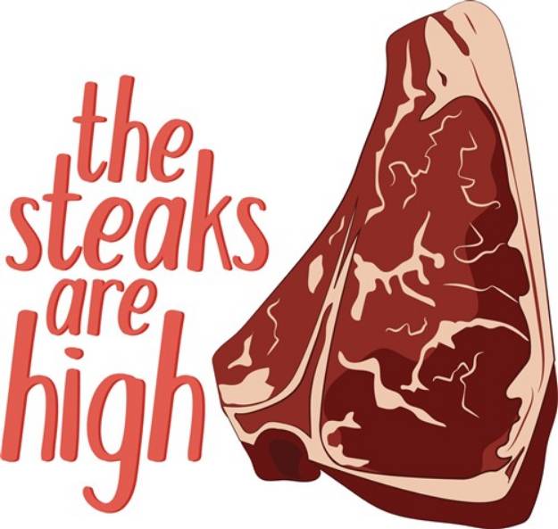 Picture of Steaks Are High SVG File