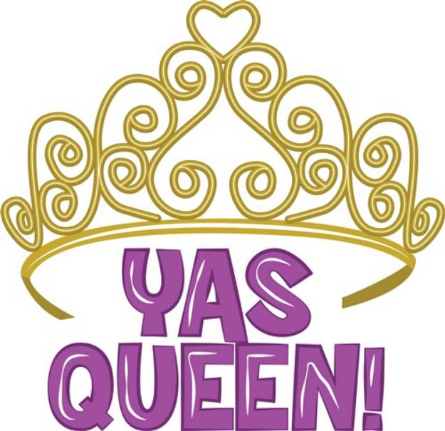Picture of Yas Queen! SVG File