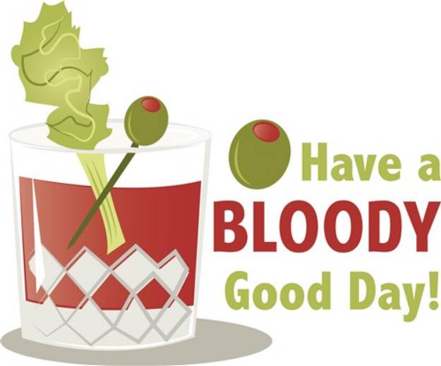 Picture of Bloody Good Day SVG File