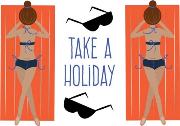 Picture of Take A Holiday SVG File