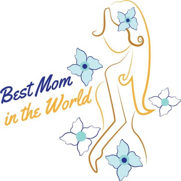 Picture of Best Mom SVG File