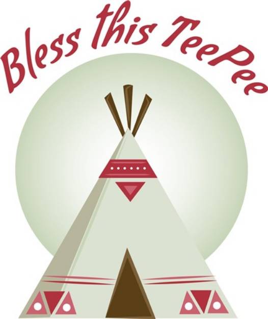 Picture of Bless This Teepee SVG File