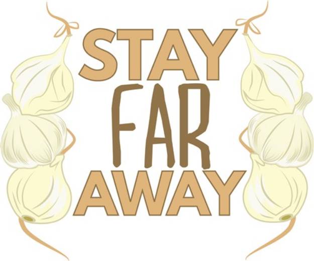 Picture of Stay Far Away SVG File