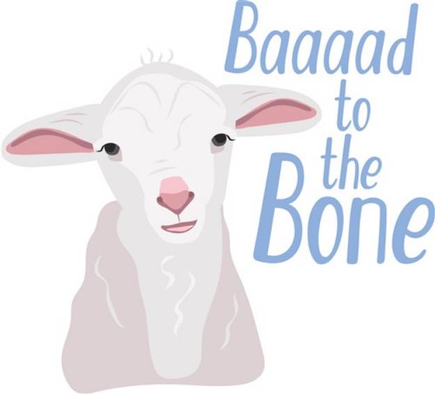 Picture of Baaaad To Bone SVG File